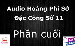 Hoàng Phi Sở Đặc Công Số 11 Audio