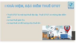 Khái Niệm Đặc Điểm Của Thuế Giá Trị Gia Tăng